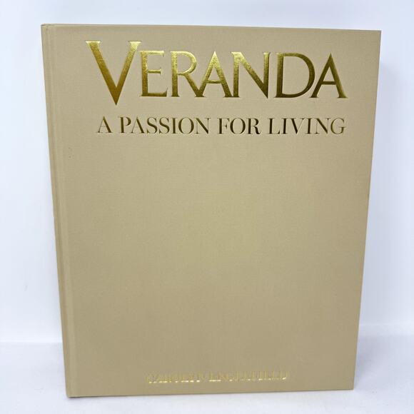 Veranda A Passion for Living Hardcover Coffee Table Book Architecture Lifestyle - Picture 1 of 11